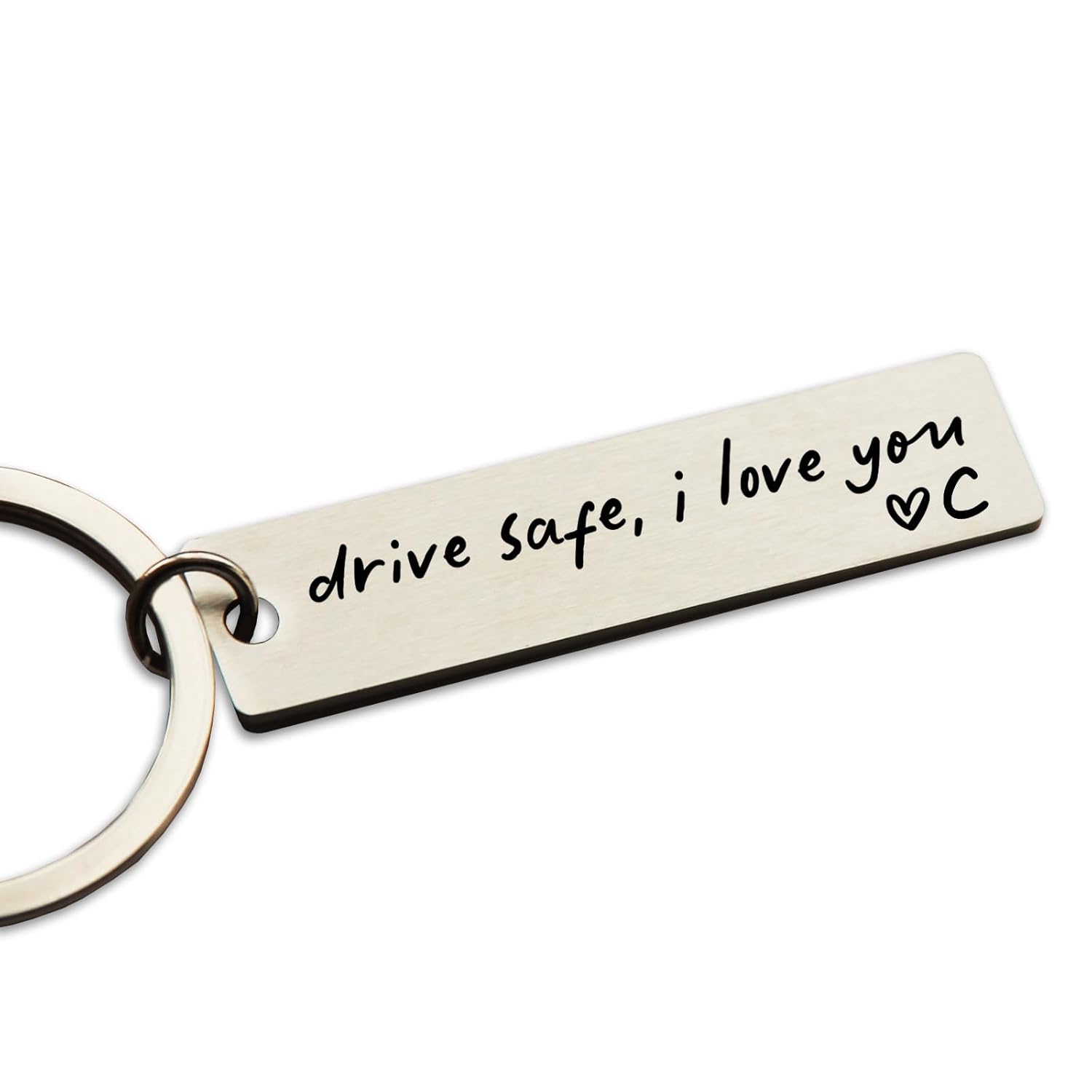 Drive Safe I Love You Keychain