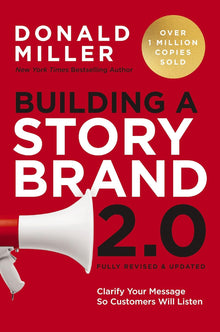 Building a StoryBrand 2.0 