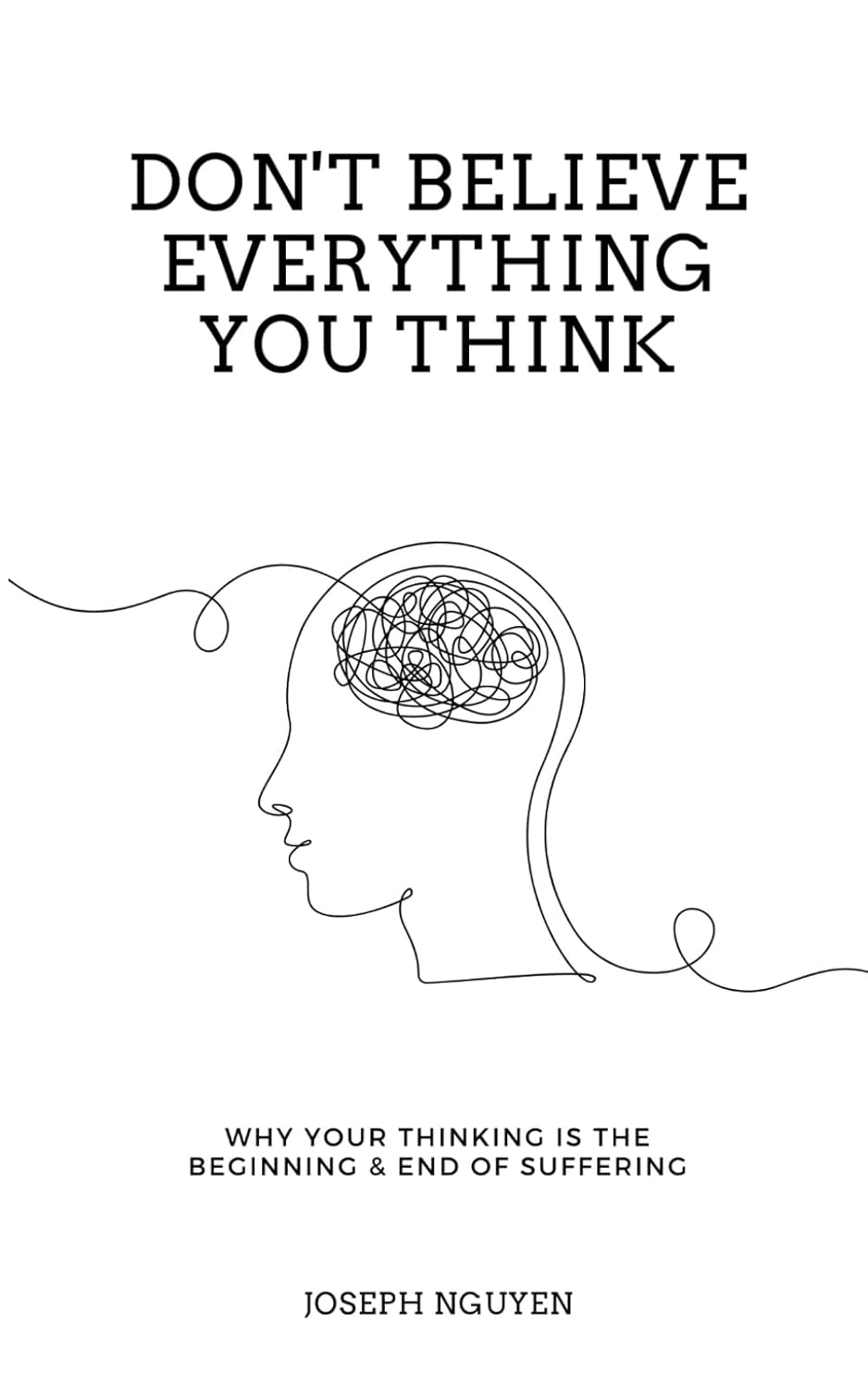 Don’t Believe Everything You Think