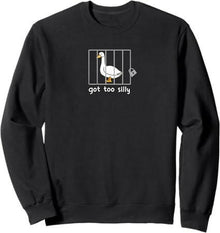 Printed Hoodie Silly Goose In Jail Funny Sweatshirt TM26 Brand
